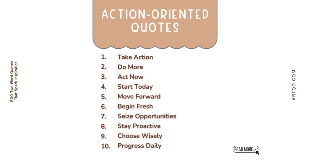 Brown header with "Action-Oriented Quotes" above a list of ten motivational two-word phrases: Take Action, Do More, Act Now, Start Today, and more. Energetic and inspiring tone.