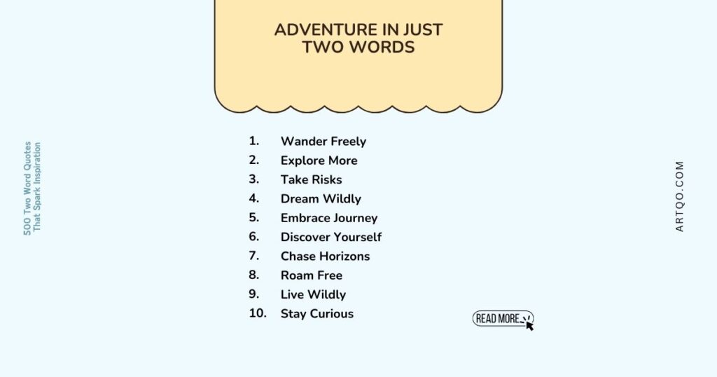 "Graphic titled 'Adventure in Just Two Words' lists inspirational phrases such as 'Wander Freely,' 'Explore More,' and 'Take Risks' on a light background."
