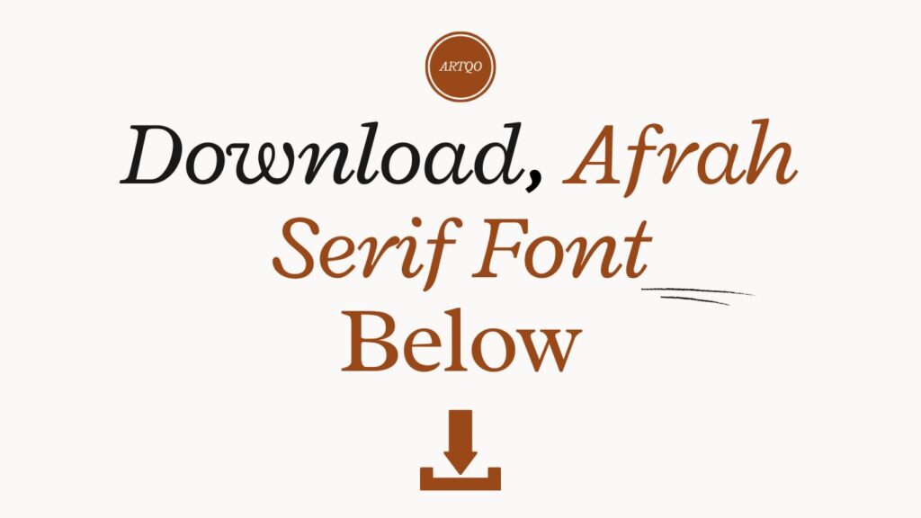 Text reads "Download Afrah Serif Font Below" in elegant serif typeface. Brown and black text is accompanied by a brown download icon, set on a light background.