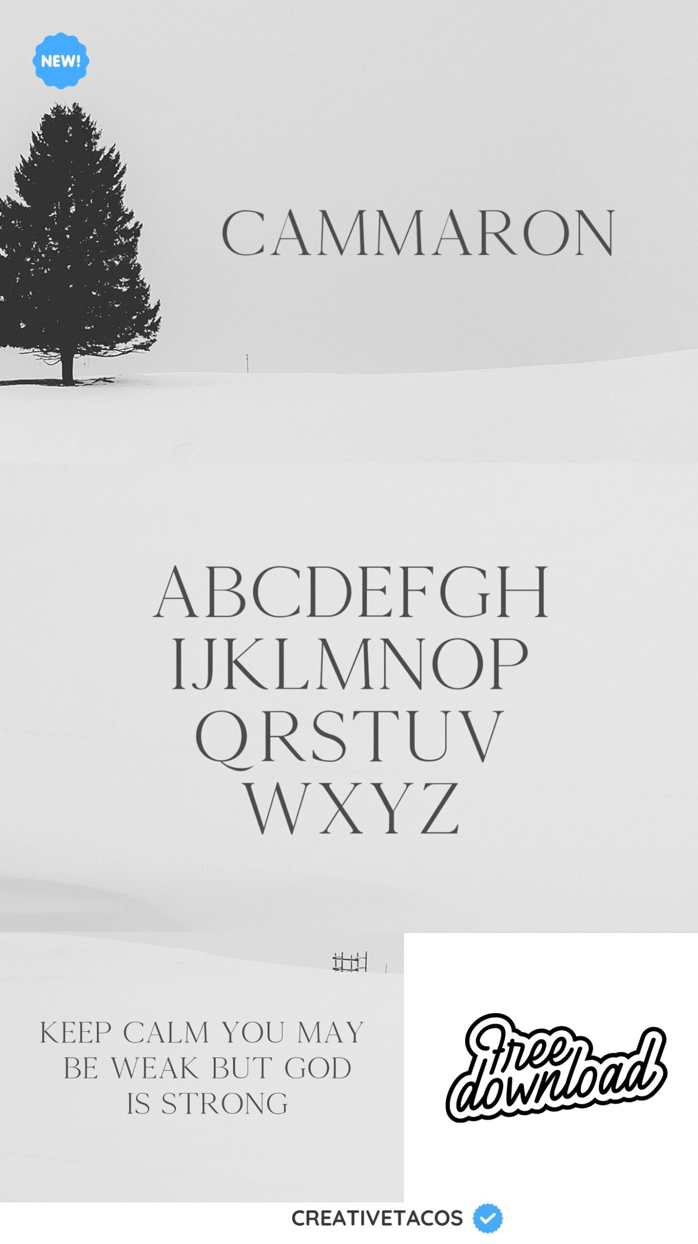 Minimalist font ad with a lone tree on snowy landscape. Features the alphabet and text: "Keep calm, you may be weak but God is strong." Free download.