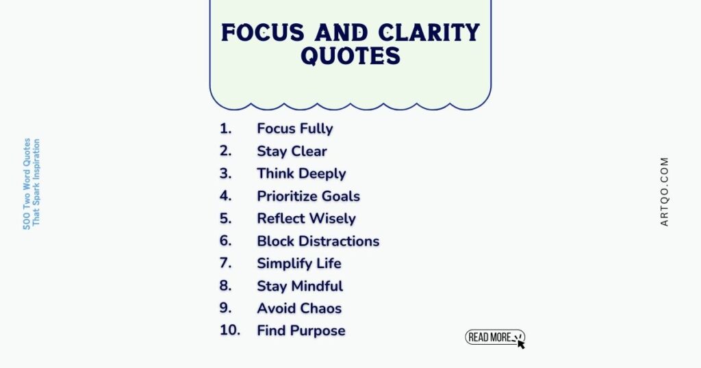 Text on a light background titled "Focus and Clarity Quotes" lists ten motivational actions like "Focus Fully" and "Stay Clear." Calm, inspiring tone.