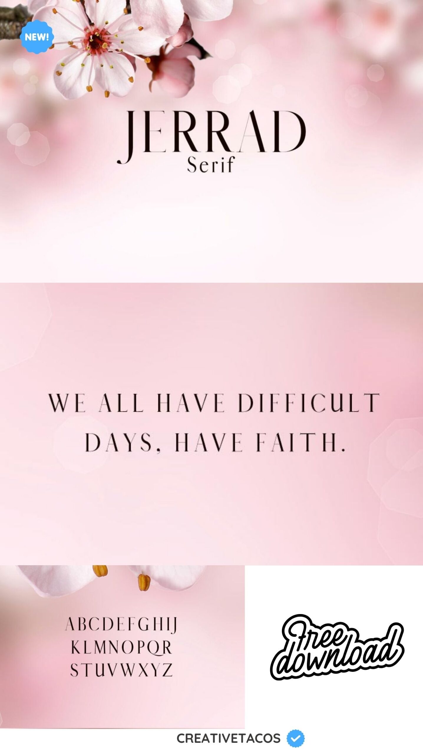 "Soft pink background featuring cherry blossoms and elegant serif typography. Text reads 'Jerrad Serif' and 'We all have difficult days, have faith.' Stylishly displays the alphabet in serif font with 'Free download' badge. Tone is calm and motivational."