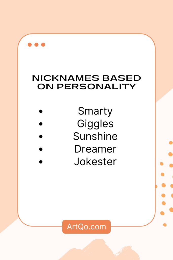 Text graphic titled "Nicknames Based on Personality" lists: Smarty, Giggles, Sunshine, Dreamer, Jokester. Background with peach accents. ArtQo.com.
