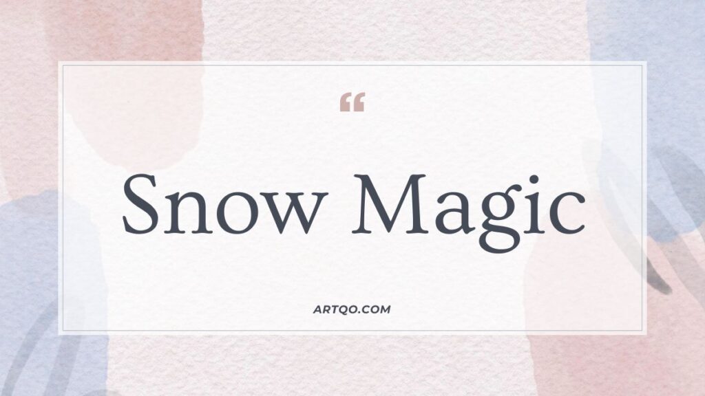 Text reading "Snow Magic" is centered on a softly textured, pastel abstract background with shades of pink and blue, conveying a serene and whimsical tone.