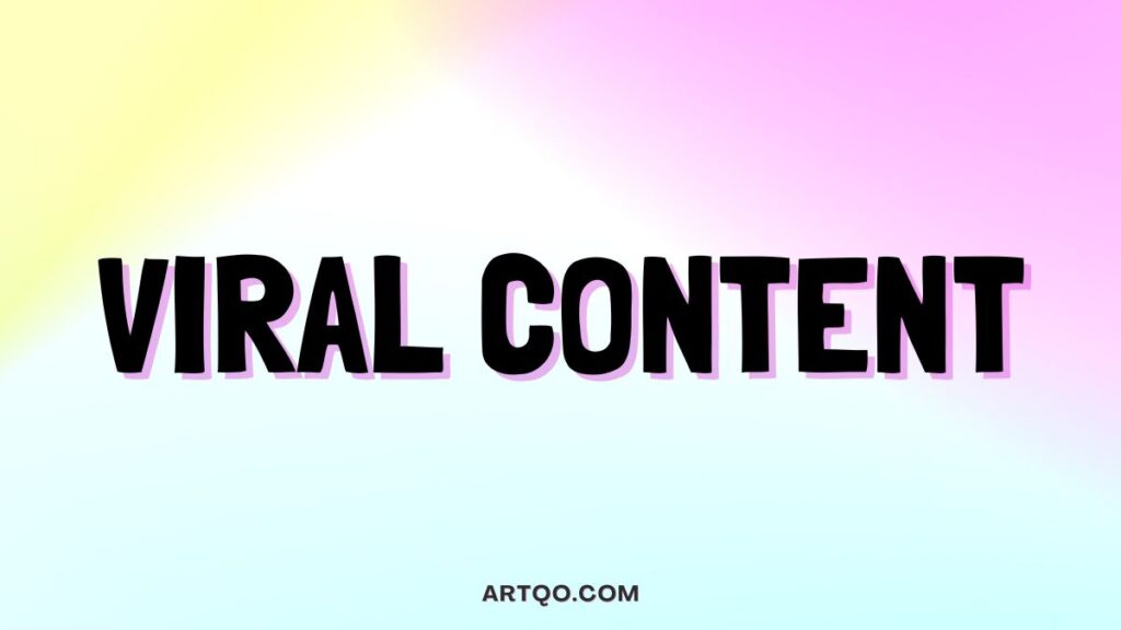 Bold black text reads "Viral Content" on a pastel gradient background transitioning from yellow to pink to blue, conveying a vibrant and dynamic tone.