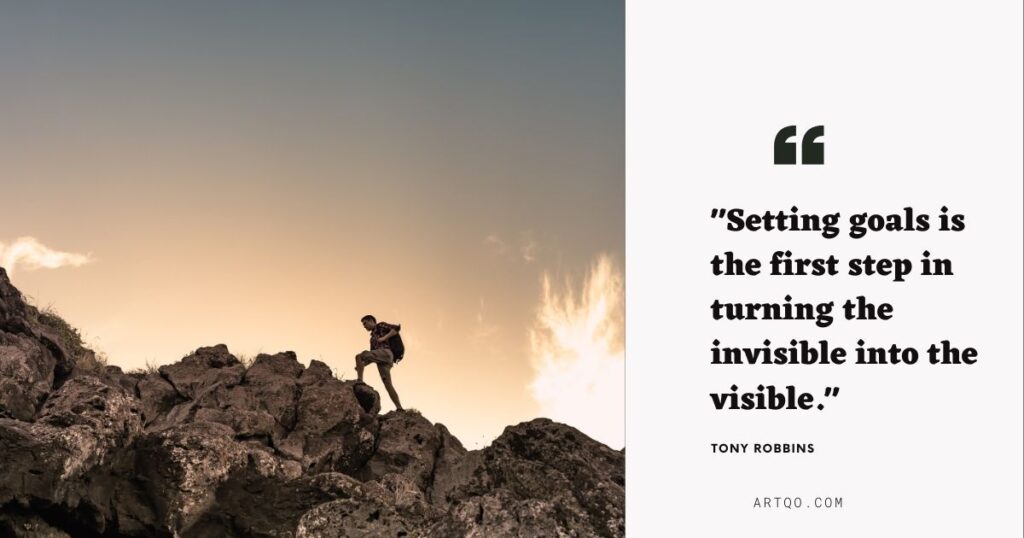 A person climbs rocky terrain at sunset, symbolizing determination. Beside is a quote: "Setting goals is the first step in turning the invisible into the visible."