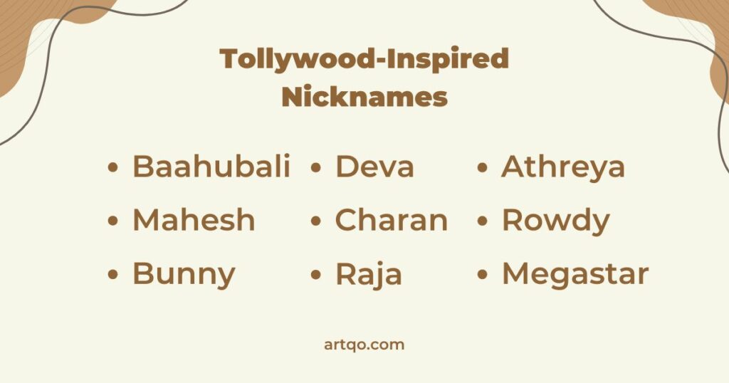 "Image featuring 'Tollywood-Inspired Nicknames' as the title. Nicknames include Baahubali, Deva, Athreya, Mahesh, Charan, Rowdy, Bunny, Raja, and Megastar. The background is light with decorative abstract shapes in brown."