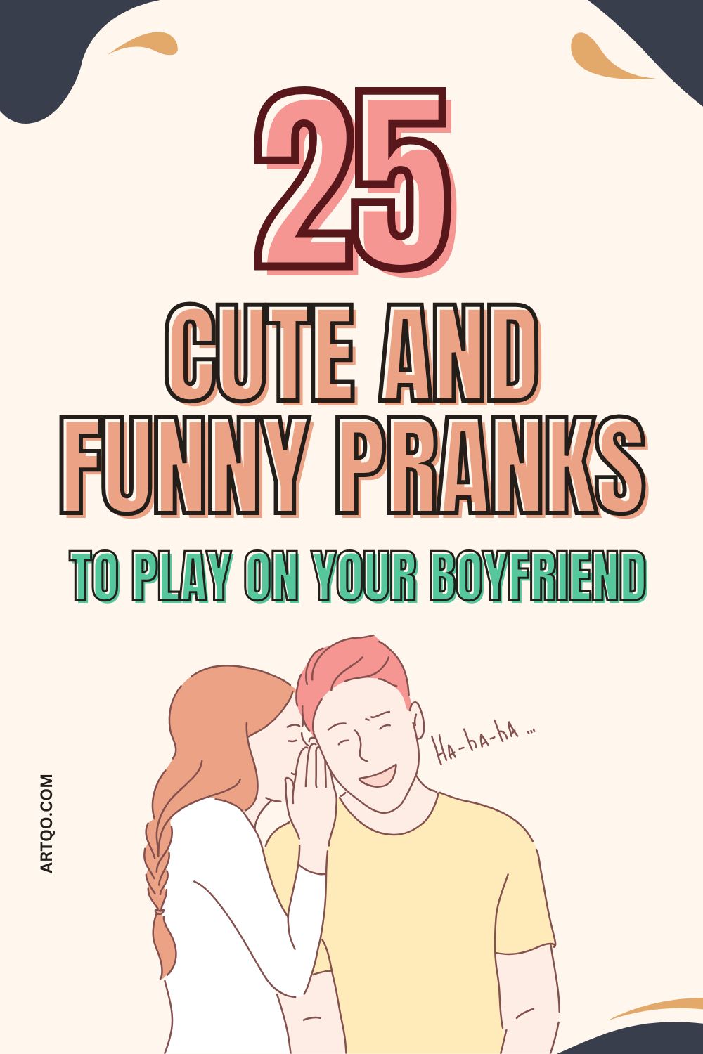 Illustrated cover with bold text reading "25 Cute and Funny Pranks to Play on Your Boyfriend." A woman whispers to a laughing man, conveying playfulness.