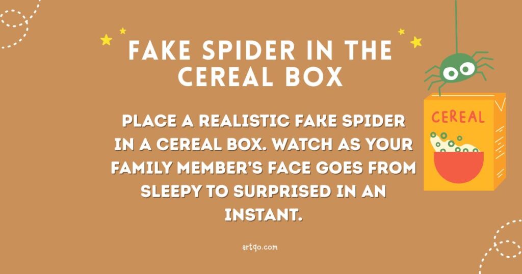 A brown background features playful text suggesting placing a fake spider in a cereal box. An illustrated cereal box and cartoon spider hang nearby. The tone is humorous and mischievous.